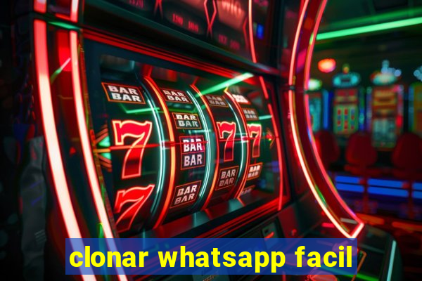 clonar whatsapp facil